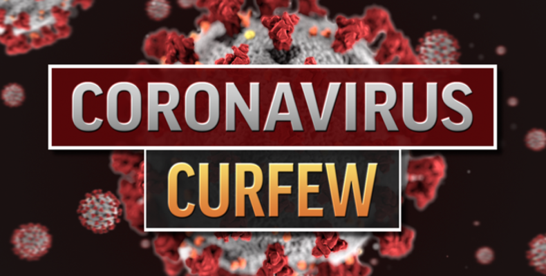 Curfew now 9pm to 5am; Travel prohibited to and from Regions 7,8 and 9